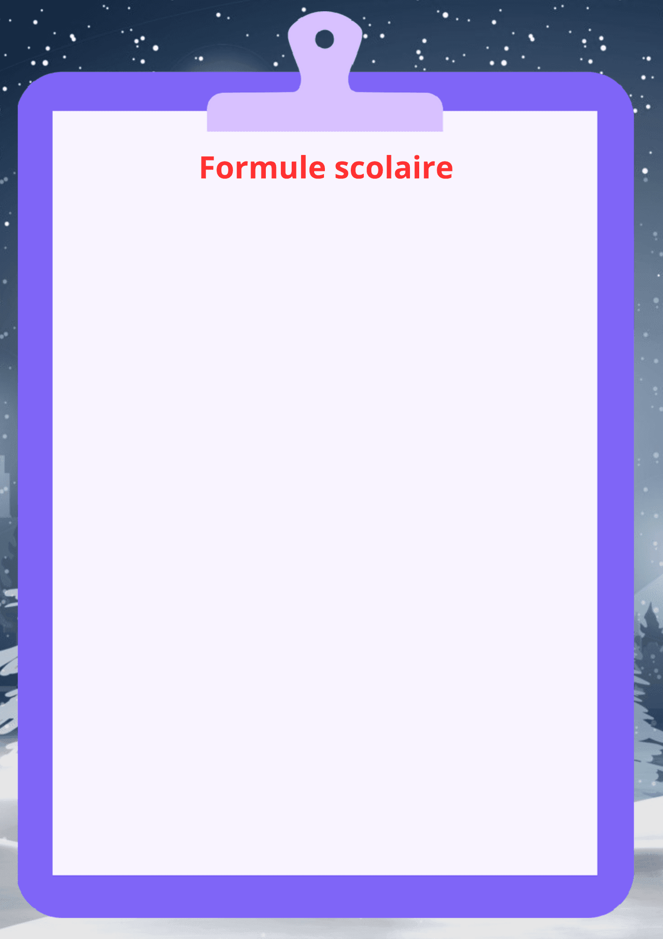 Purple clipboard with 'Formule scolaire' text at the top against a snowy winter background.